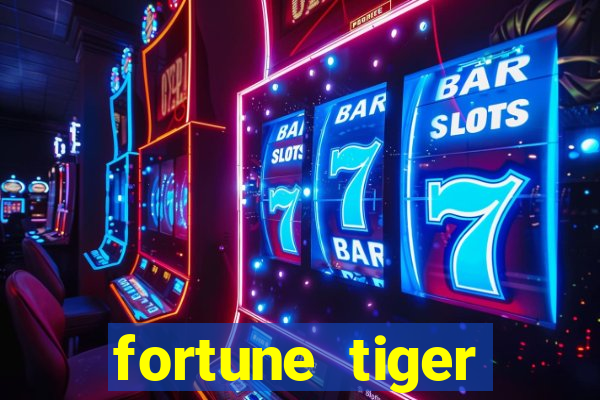 fortune tiger aposta 1 real